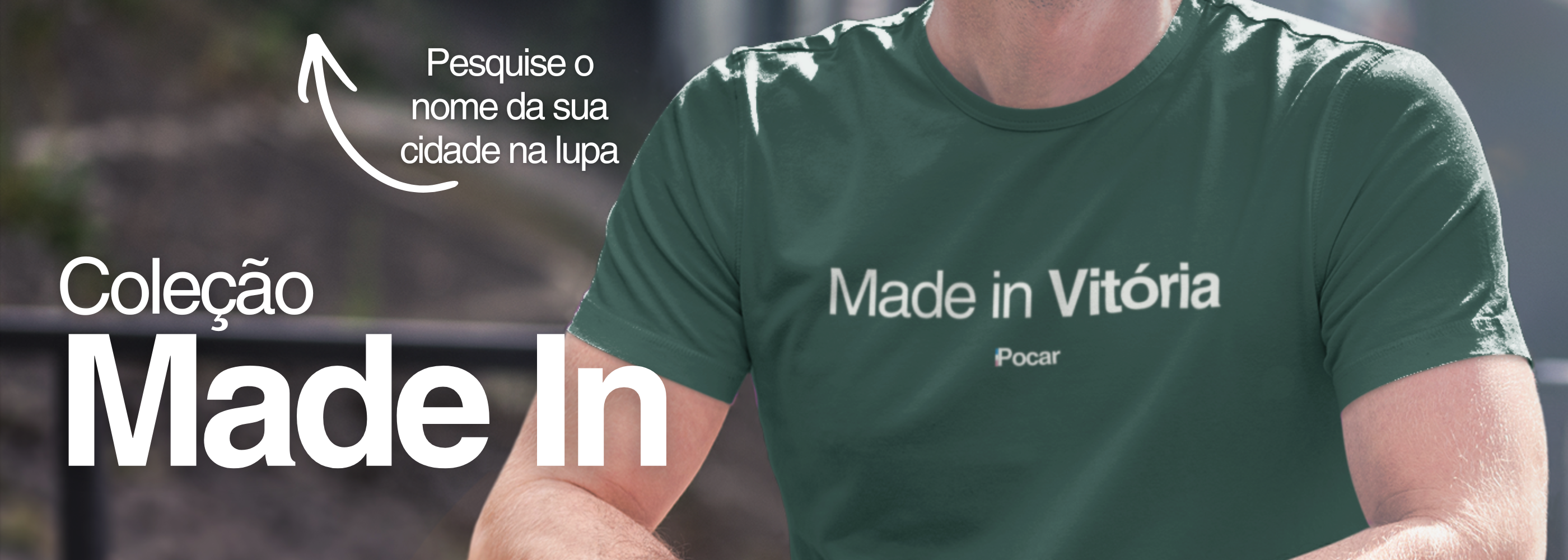 Made in (Sua cidade)