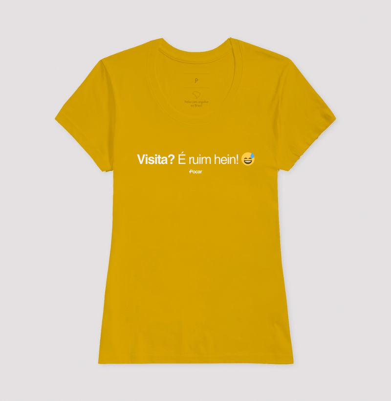 Camiseta | Visita? É ruim em!