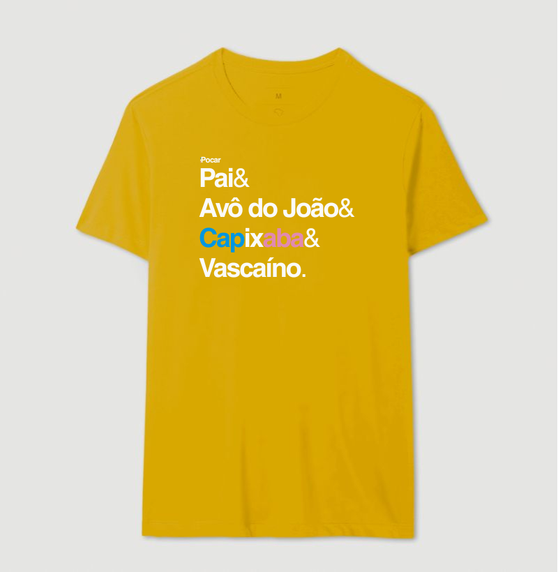 Camiseta | Pai, Avô do João, Capixaba e Vascaíno