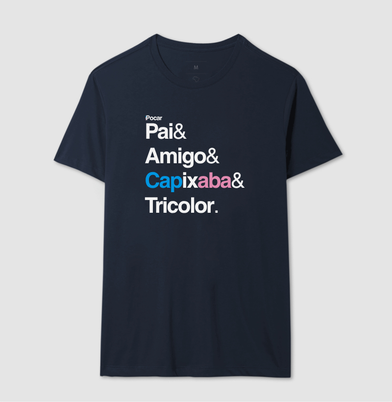 Camiseta | Pai, Amigo, Capixaba e Tricolor
