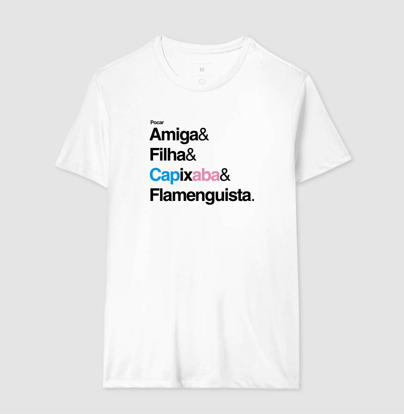 Camiseta | Amiga, Filha, Capixaba e Flamenguista