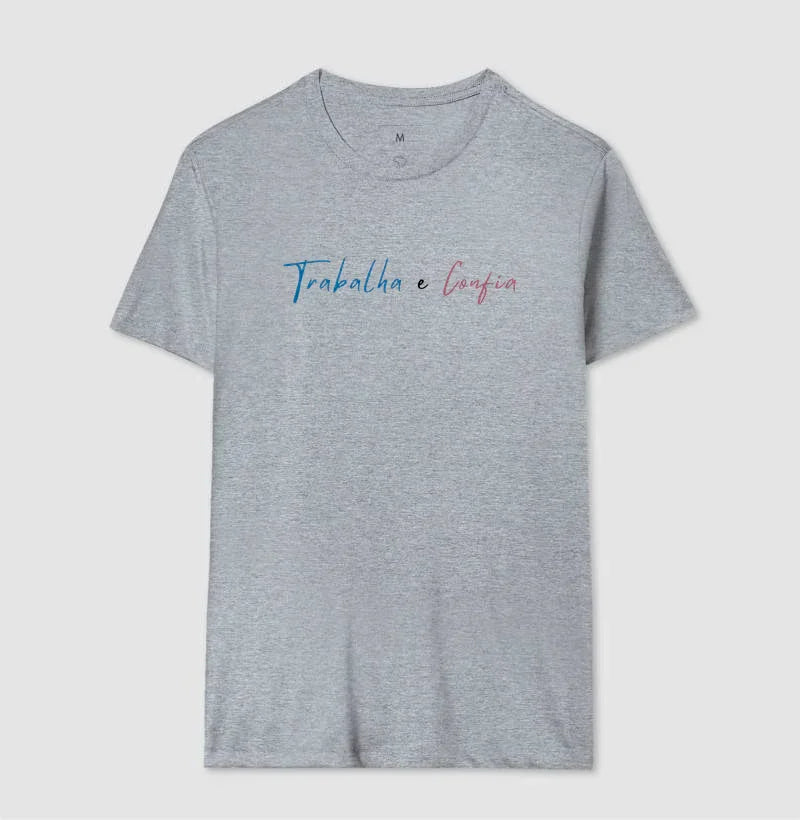 Camiseta | Trabalha e Confia