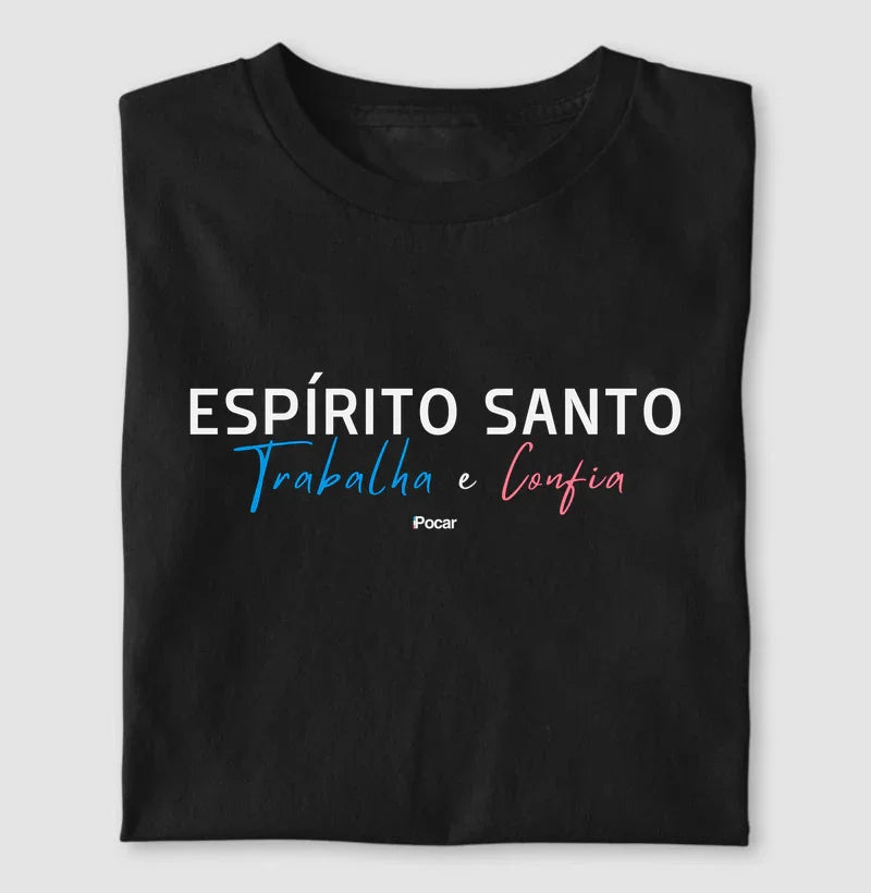Camiseta | ESPÍRITO SANTO - Trabalha e Confia