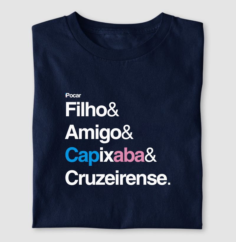 Camiseta | Filho, Amigo, Capixaba e Cruzeirense