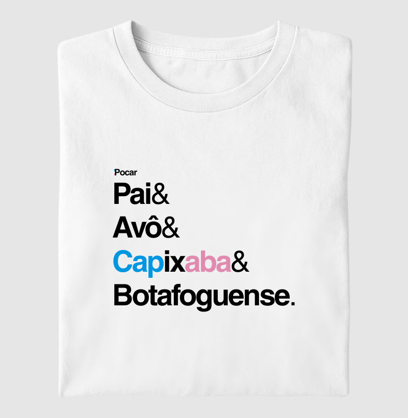Camiseta | Pai, Avô, Capixaba e Botafoguense