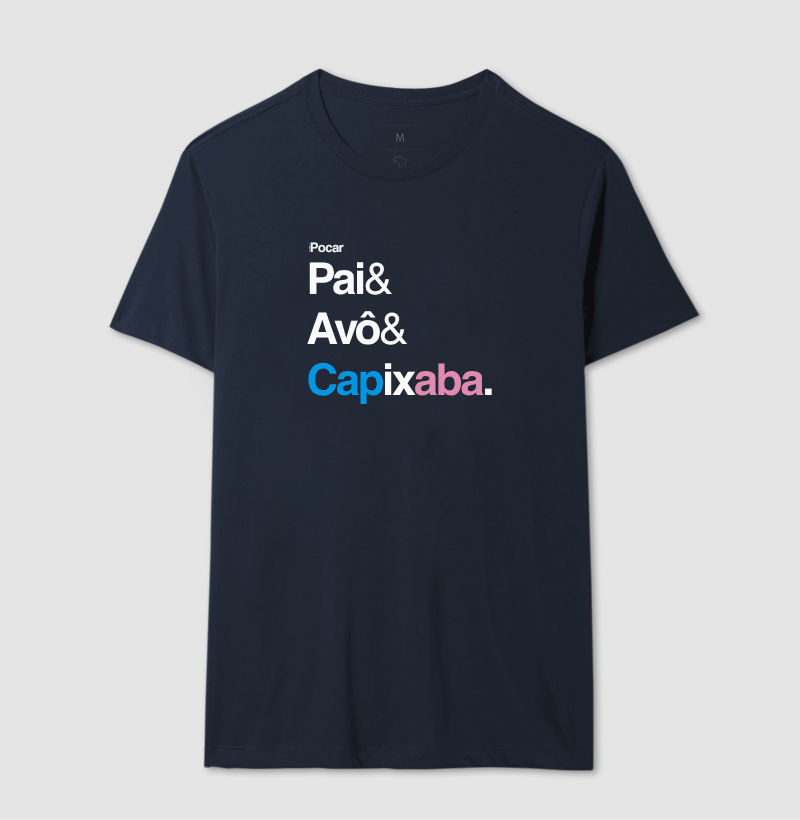 Camiseta | Pai, Avô e Capixaba.