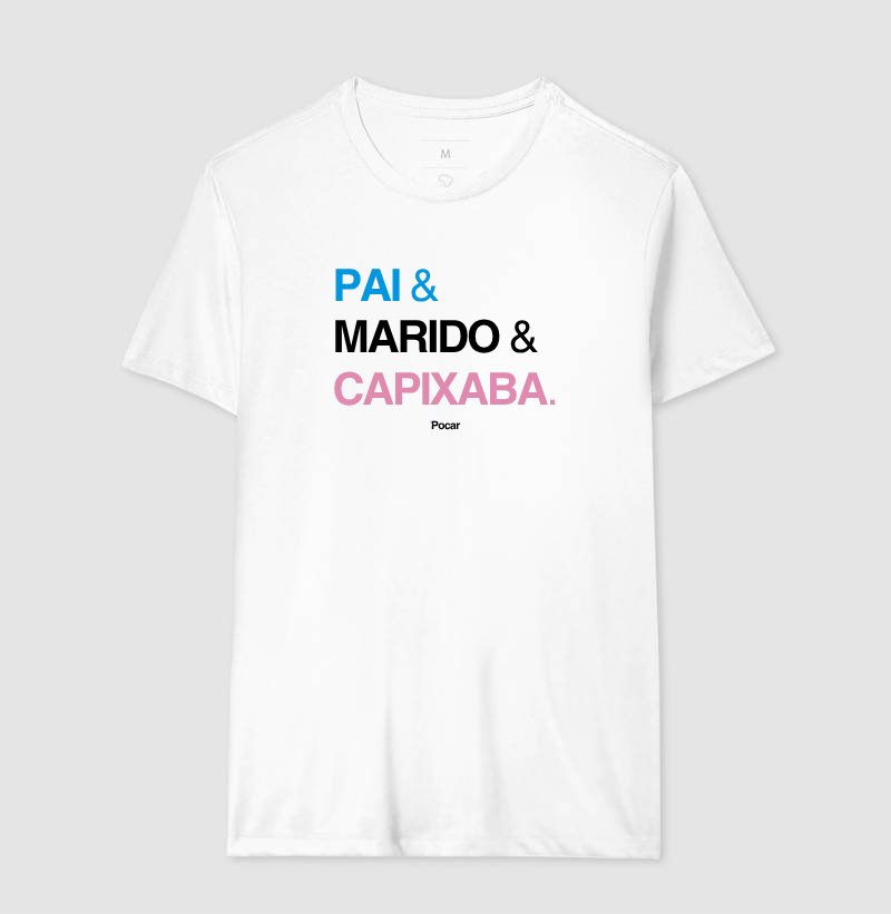 Camiseta | Pai, Marido e Capixaba