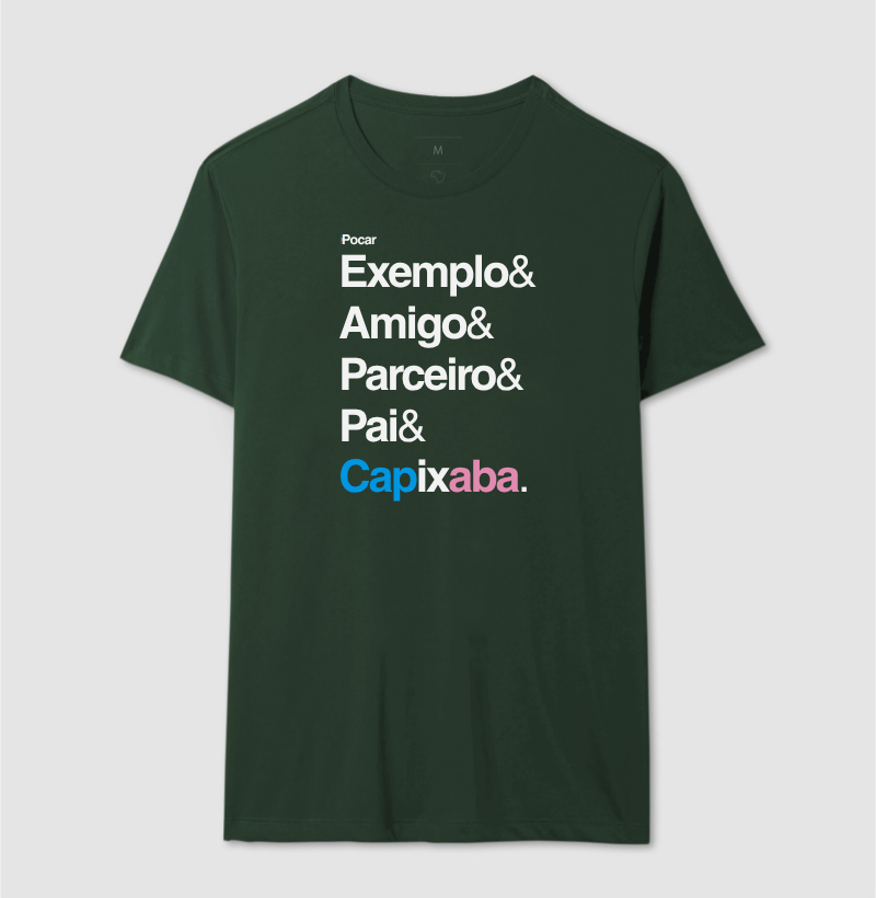 Camiseta | Exemplo, Amigo, Parceiro, Pai e Capixaba.