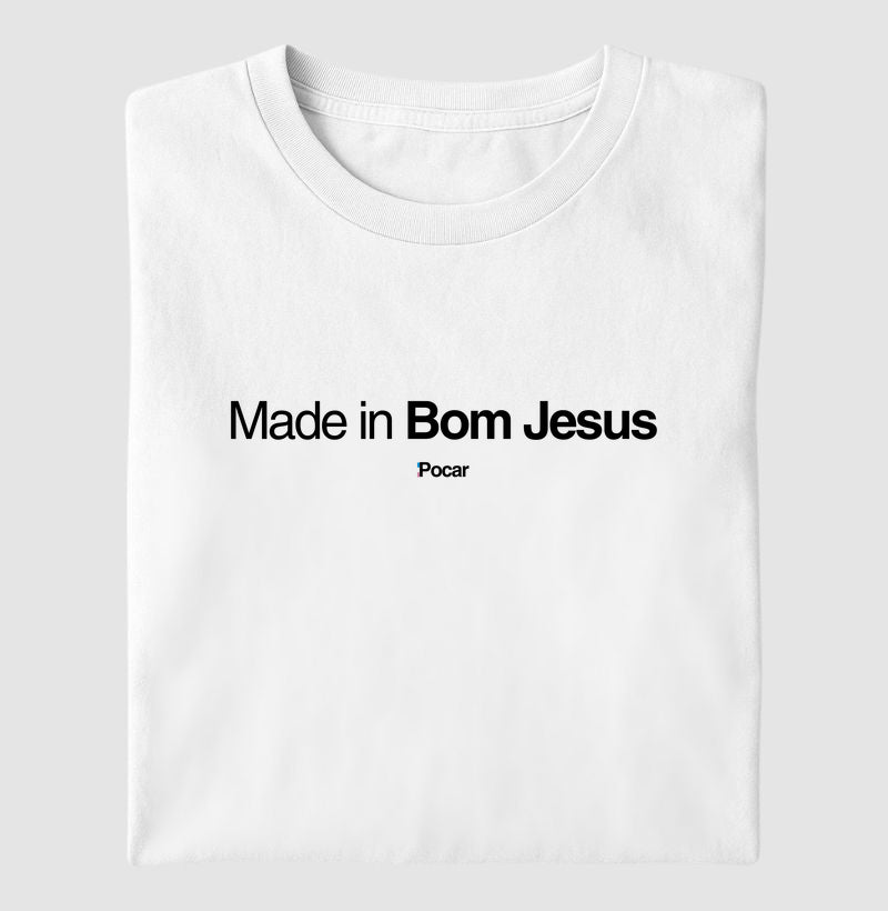Camiseta | Made in Bom Jesus