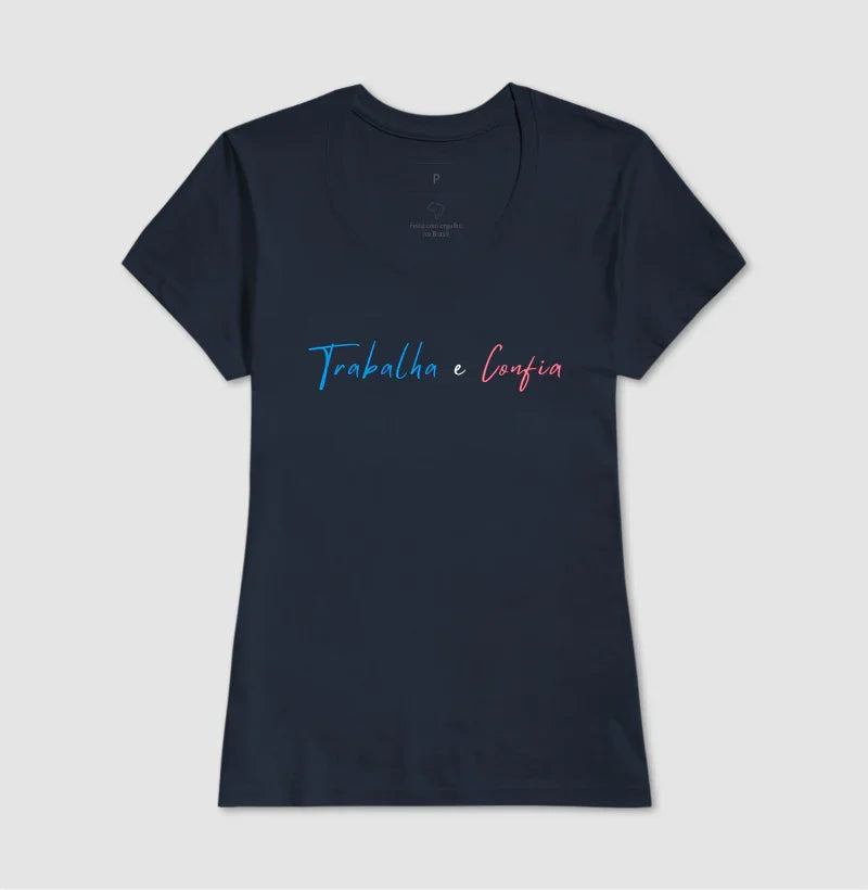 Camiseta | Trabalha e Confia