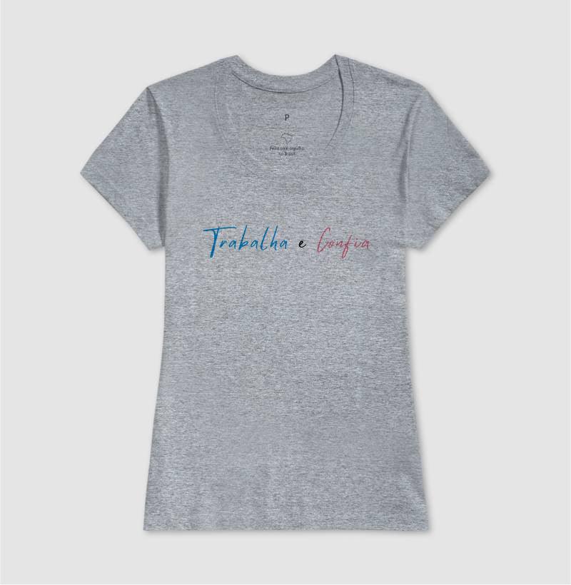 Camiseta | Trabalha e Confia