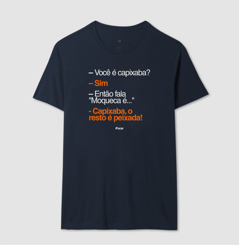 Camiseta | Capixabês - Moqueca é capixaba, o resto é peixada