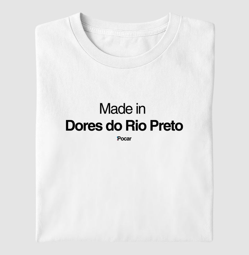 Camiseta | Made in Dores do Rio Preto