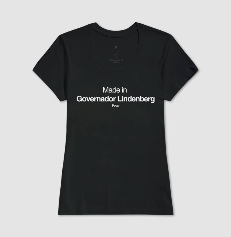 Camiseta | Made in Governador Lindenberg