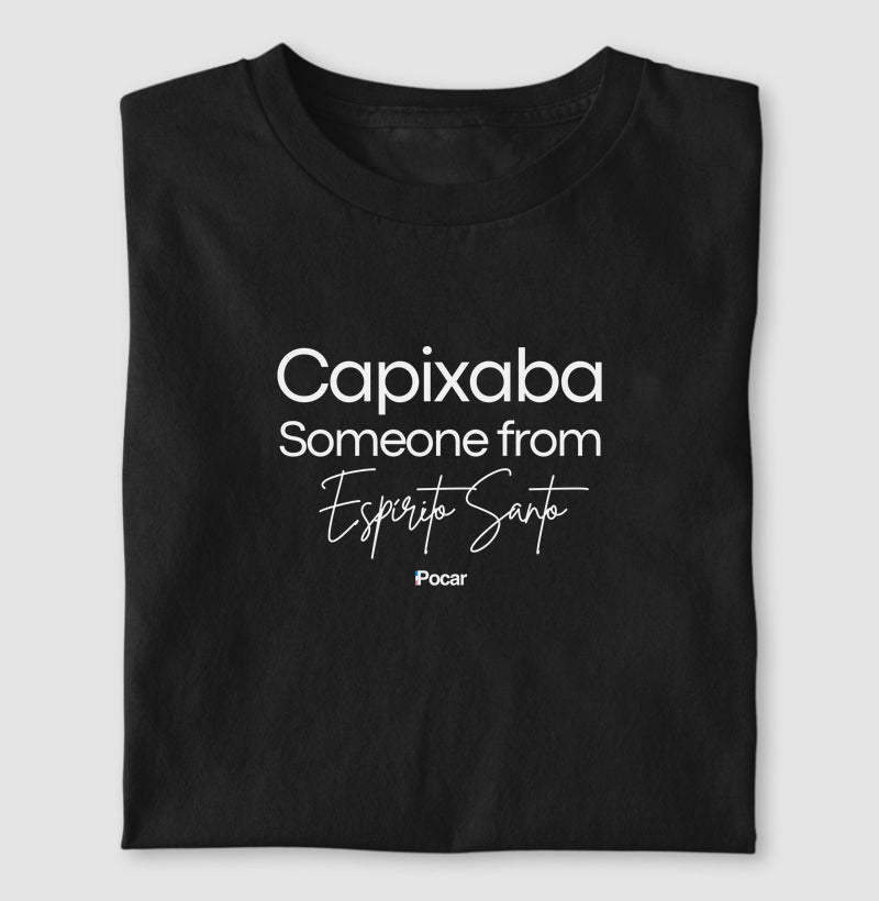 Camiseta | Capixaba Someone from Espírito Santo