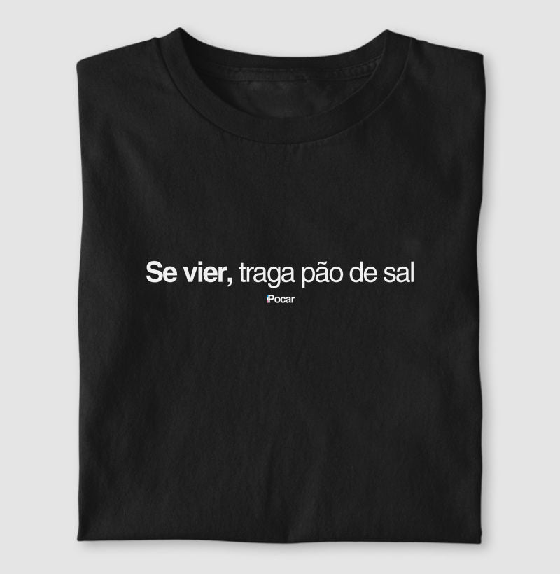 Camiseta | Se vier, traga pão de sal