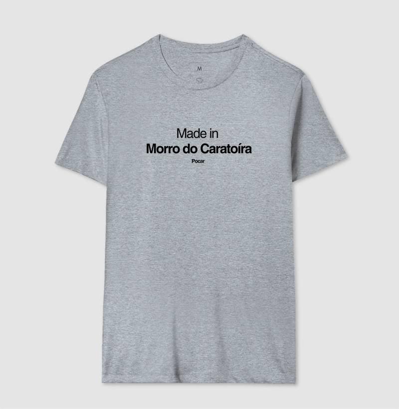 Camiseta | Made in Morro do Caratoíra