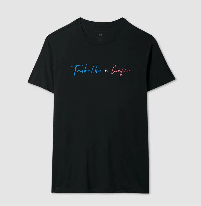 Camiseta | Trabalha e Confia