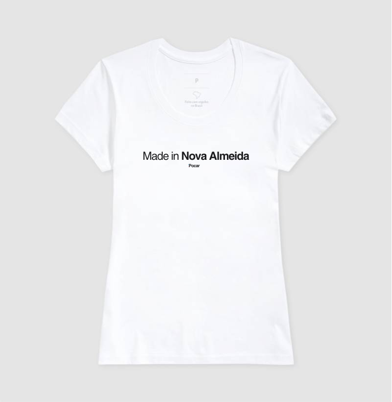 Camiseta | Made In Nova Almeida