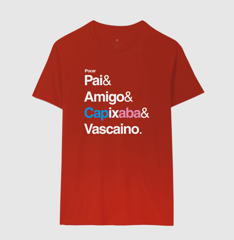 Camiseta | Pai, Amigo, Capixaba e Vascaino