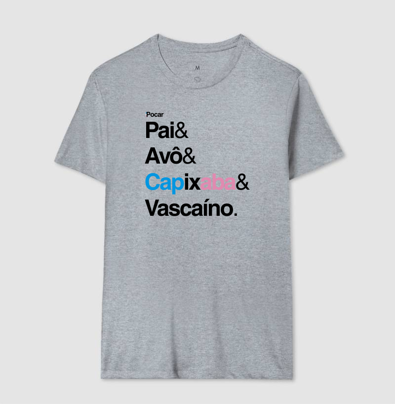 Camiseta | Pai, Avô, Capixaba e Vascaíno