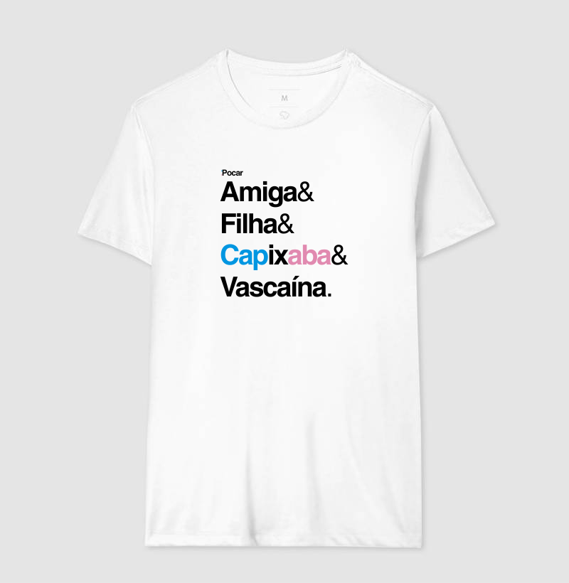 Camiseta | Amiga, Filha, Capixaba e Vascaína