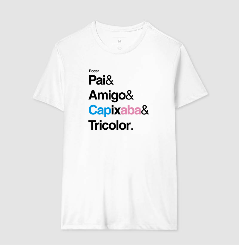 Camiseta | Pai, Amigo, Capixaba e Tricolor