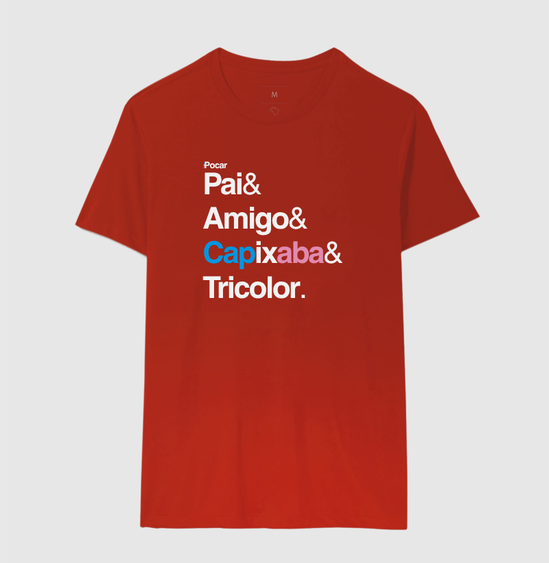 Camiseta | Pai, Amigo, Capixaba e Tricolor