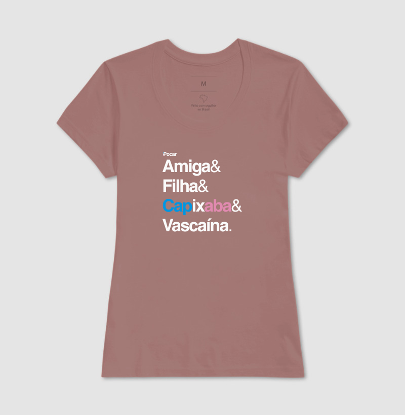 Camiseta | Amiga, Filha, Capixaba e Vascaína