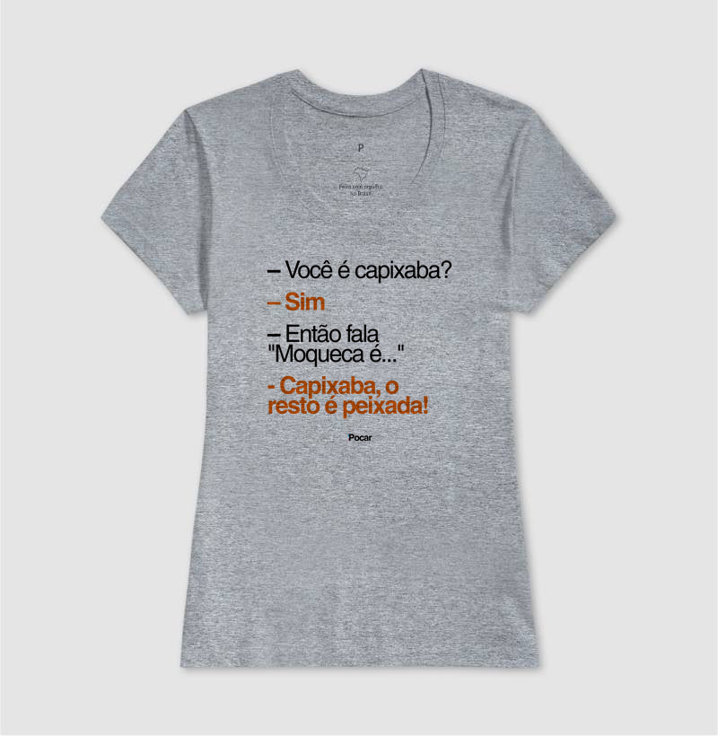 Camiseta | Capixabês - Moqueca é capixaba, o resto é peixada