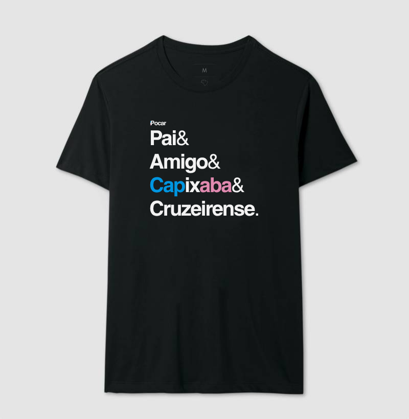 Camiseta | Pai, Amigo, Capixaba e Cruzeirense