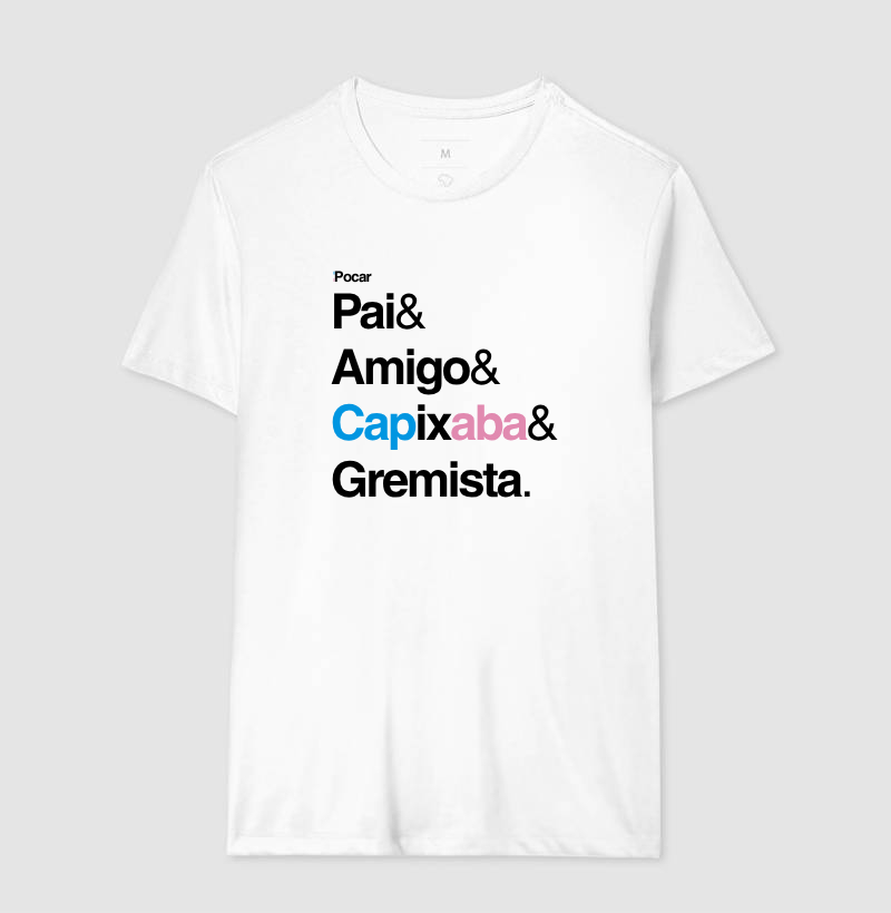 Camiseta | Pai, Amigo, Capixaba e Gremista
