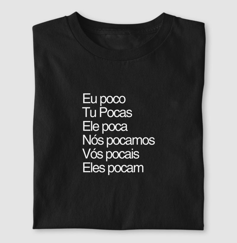 Camiseta | Eu poco...