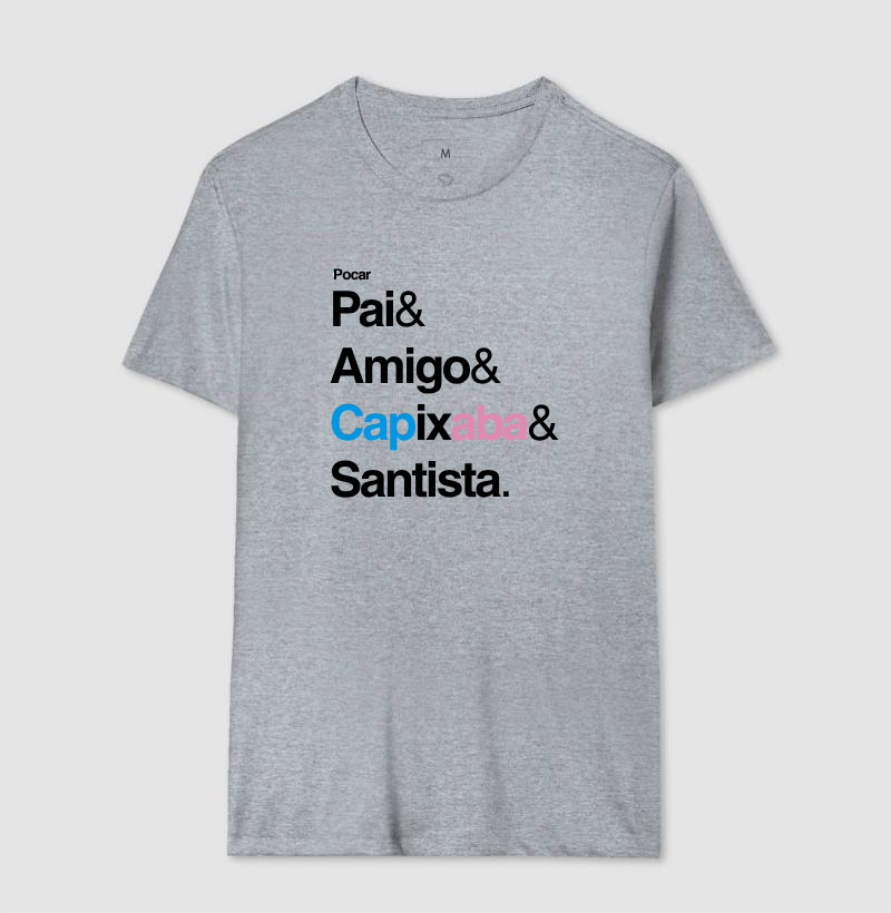 Camiseta | Pai, Amigo, Capixaba e Santista