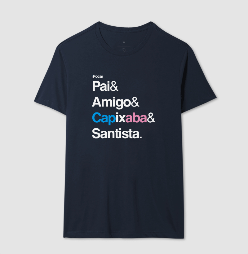 Camiseta | Pai, Amigo, Capixaba e Santista