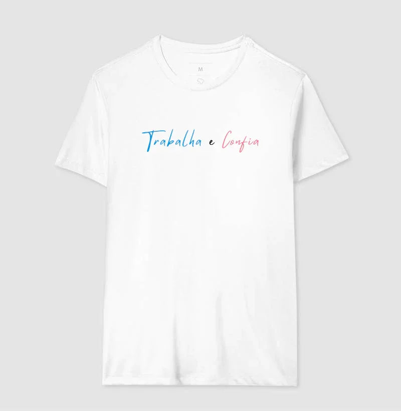 Camiseta | Trabalha e Confia