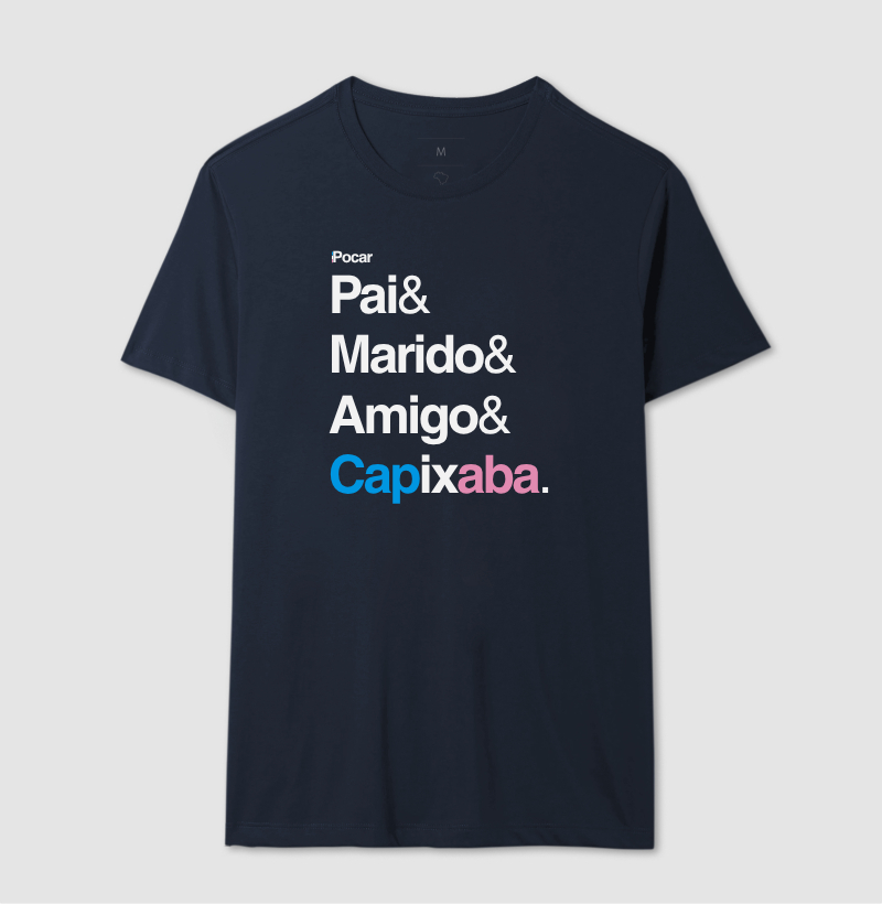 Camiseta | Pai, Marido, Amigo e Capixaba