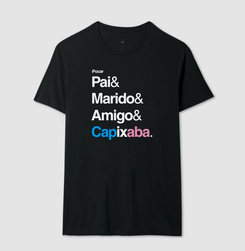 Camiseta | Pai, Marido, Amigo e Capixaba