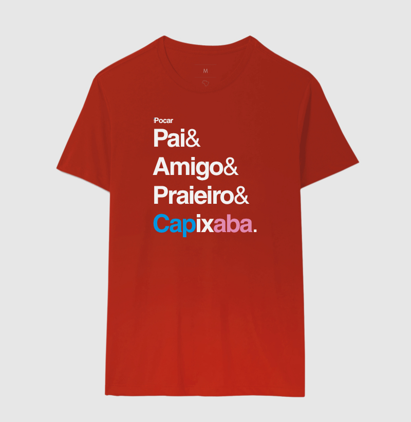 Camiseta | Pai, Amigo, Praieiro e Capixaba.