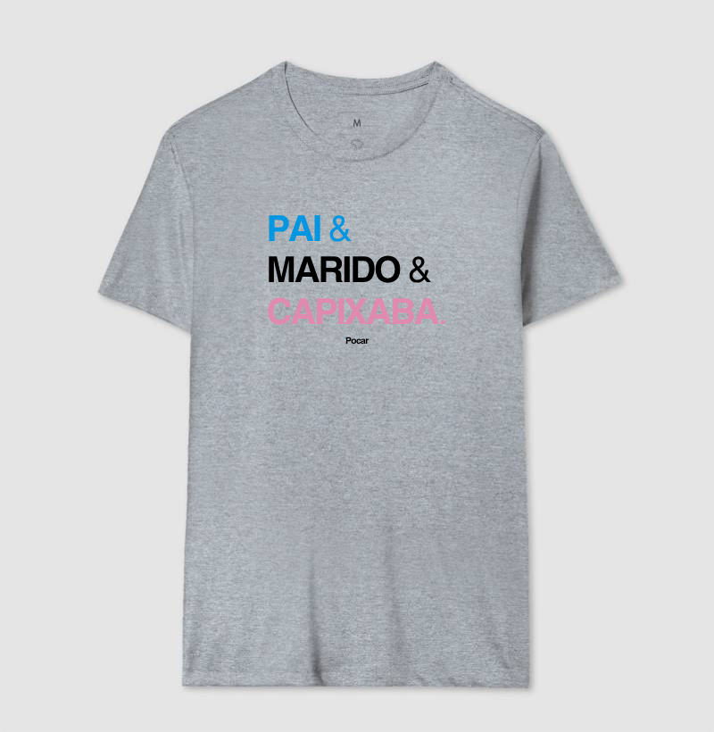 Camiseta | Pai, Marido e Capixaba
