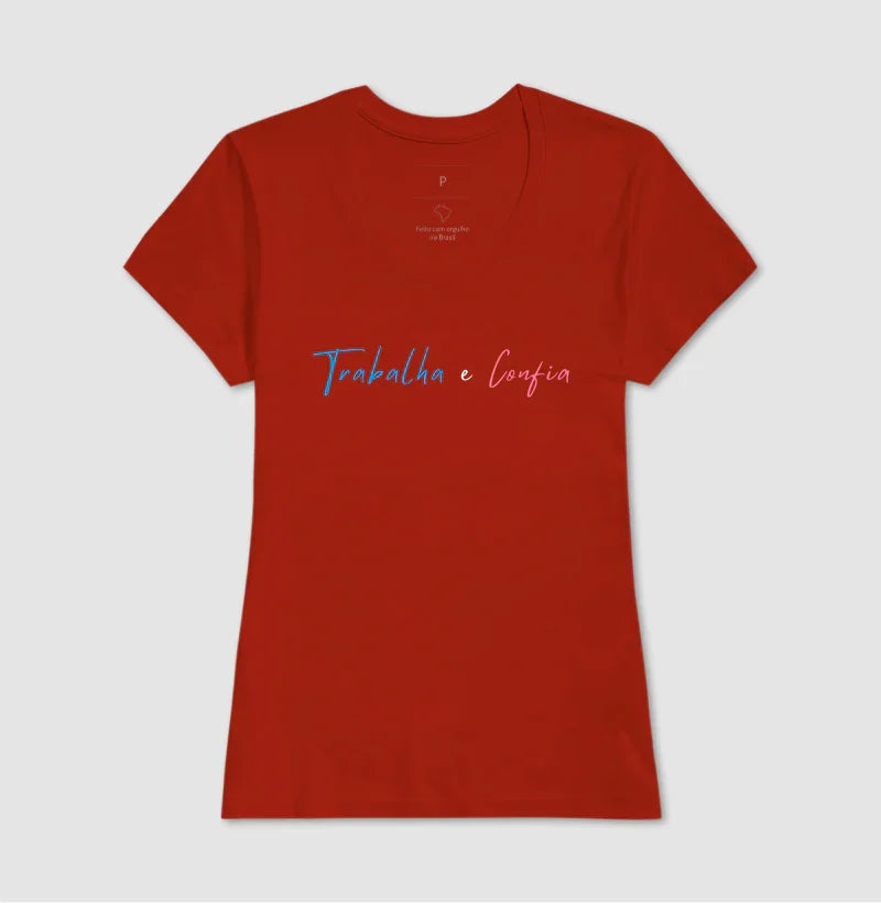 Camiseta | Trabalha e Confia