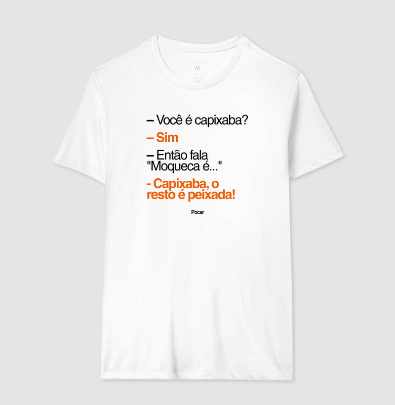 Camiseta | Capixabês - Moqueca é capixaba, o resto é peixada