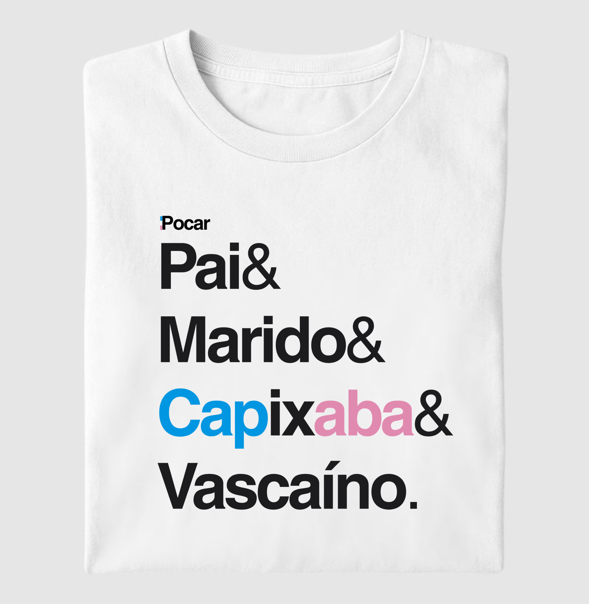 Camiseta | Pai, Marido, Capixaba e Vascaíno