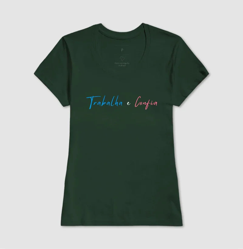 Camiseta | Trabalha e Confia