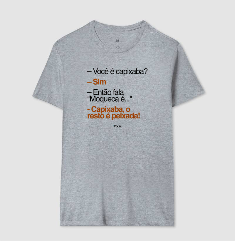 Camiseta | Capixabês - Moqueca é capixaba, o resto é peixada