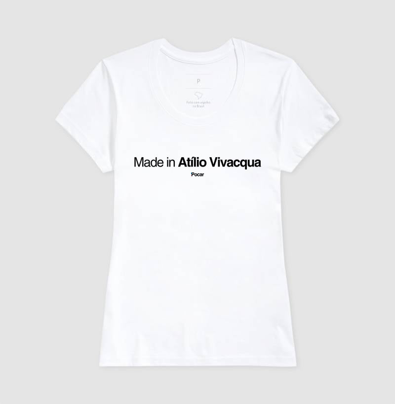 Camiseta | Made in Atílio Vivácqua