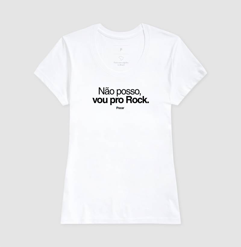 Camiseta | Não posso, vou pro Rock